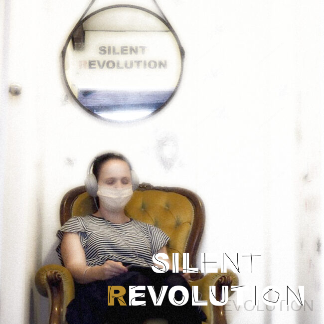 SILENT REVOLUTION: Closer to Myself